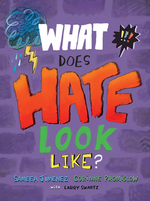 Title details for What Does Hate Look Like? by Sameea Jimenez - Available